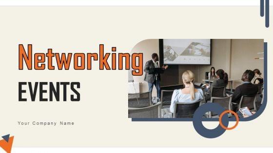Networking_Events_Ppt_PowerPoint_Presentation_Complete_Deck_With_Slides_Slide_1.jpg