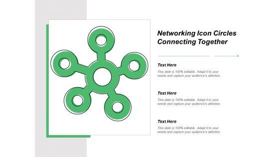 Networking_Icon_Circles_Connecting_Together_Ppt_PowerPoint_Presentation_Infographic_Template_Clipart_Images_Slide_1.jpg