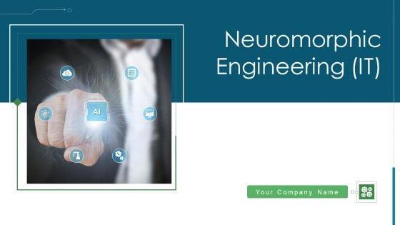 Neuromorphic_Engineering_IT_Ppt_PowerPoint_Presentation_Complete_Deck_With_Slides_Slide_1.jpg