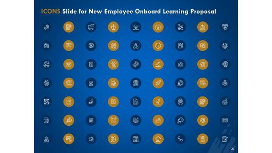 New_Employee_Onboard_Learning_Proposal_Ppt_PowerPoint_Presentation_Complete_Deck_With_Slides_Slide_30.jpg