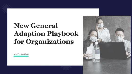 New_General_Adaption_Playbook_For_Organizations_Ppt_PowerPoint_Presentation_Complete_With_Slides_Slide_1.jpg