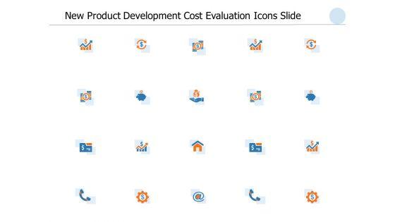 New_Product_Development_Cost_Evaluation_Icons_Slide_Ppt_PowerPoint_Presentation_Ideas_Topics_Slide_1.jpg