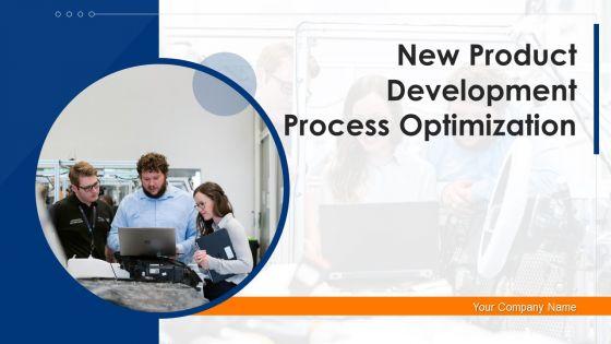 New_Product_Development_Process_Optimization_Ppt_PowerPoint_Presentation_Complete_Deck_With_Slides_Slide_1.jpg