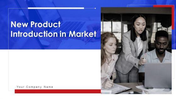 New Product Introduction In Market Ppt PowerPoint Presentation Complete With Slides New Product Introduction In Market Ppt PowerPoint Presentation Complete With Slides