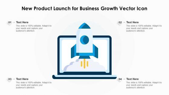 New_Product_Launch_For_Business_Growth_Vector_Icon_Ppt_Outline_Elements_PDF_Slide_1.jpg
