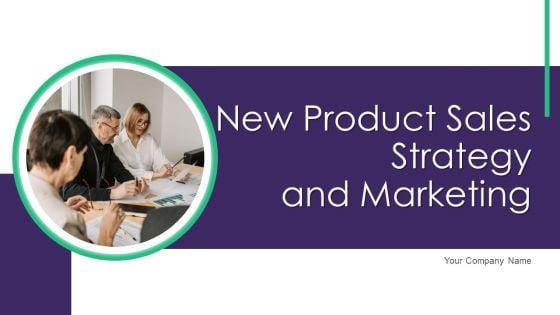 New_Product_Sales_Strategy_And_Marketing_Ppt_PowerPoint_Presentation_Complete_Deck_With_Slides_Slide_1.jpg