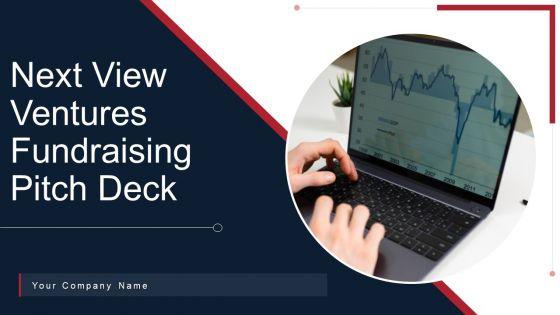 Next_View_Ventures_Fundraising_Pitch_Deck_Ppt_PowerPoint_Presentation_Complete_Deck_With_Slides_Slide_1.jpg