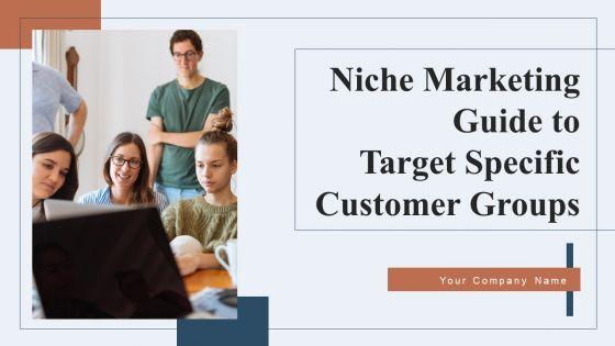 Niche_Marketing_Guide_To_Target_Specific_Customer_Groups_Ppt_PowerPoint_Presentation_Complete_Deck_With_Slides_Slide_1.jpg