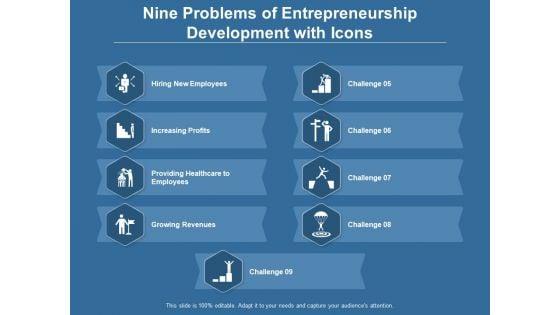 Nine_Problems_Of_Entrepreneurship_Development_With_Icons_Ppt_PowerPoint_Presentation_Gallery_Demonstration_Slide_1.jpg