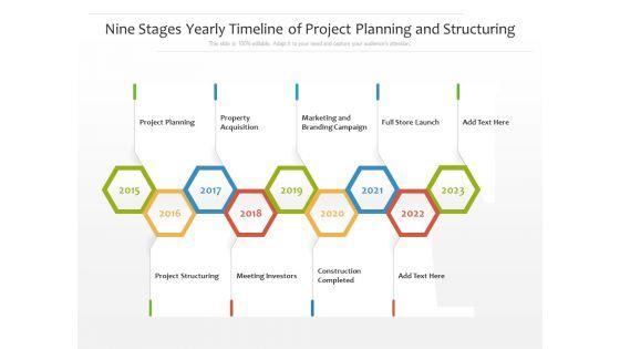 Nine Stages Yearly Timeline Of Project Planning And Structuring Ppt PowerPoint Presentation File Brochure PDF Nine Stages Yearly Timeline Of Project Planning And Structuring Ppt PowerPoint Presentation File Brochure PDF