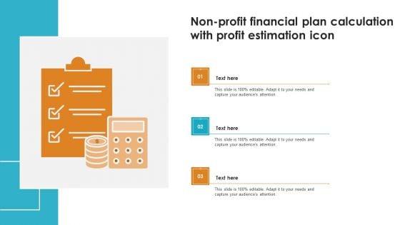 Non_Profit_Financial_Plan_Calculation_With_Profit_Estimation_Icon_Inspiration_PDF_Slide_1.jpg