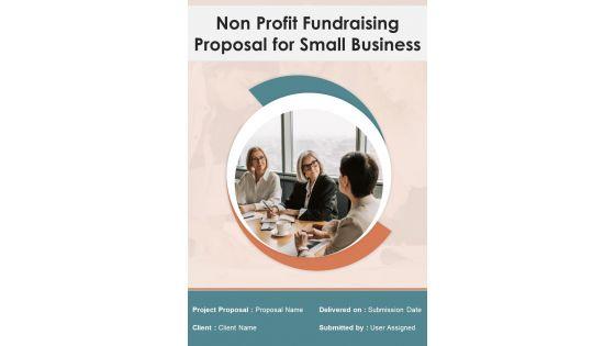 Non_Profit_Fundraising_Proposal_For_Small_Business_Example_Document_Report_Doc_Pdf_Ppt_Slide_1.jpg