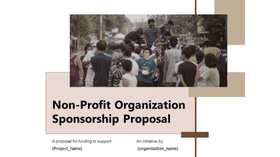 Non_Profit_Organization_Sponsorship_Proposal_Ppt_PowerPoint_Presentation_Complete_Deck_With_Slides_Slide_1.jpg