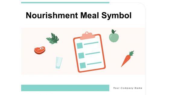 Nourishment_Meal_Symbol_Fast_Food_Ppt_PowerPoint_Presentation_Complete_Deck_Slide_1.jpg