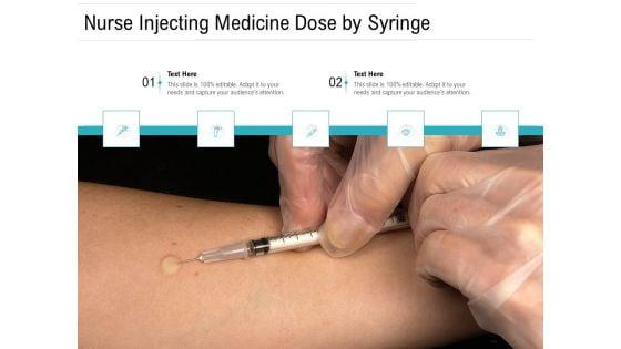 Nurse_Injecting_Medicine_Dose_By_Syringe_Ppt_PowerPoint_Presentation_File_Inspiration_PDF_Slide_1.jpg