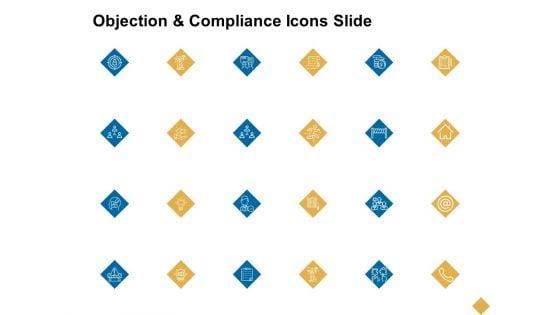 Objection_And_Compliance_Icons_Slide_Ppt_PowerPoint_Presentation_Styles_Pictures_Slide_1.jpg