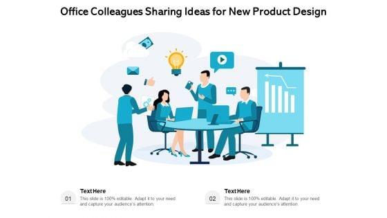 Office_Colleagues_Sharing_Ideas_For_New_Product_Design_Ppt_PowerPoint_Presentation_Professional_Infographic_Template_PDF_Slide_1.jpg
