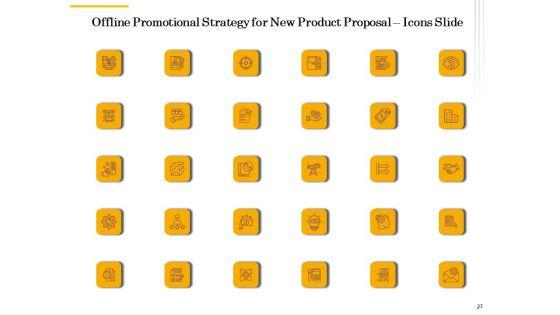 Offline_Promotional_Strategy_For_New_Product_Proposal_Ppt_PowerPoint_Presentation_Complete_Deck_With_Slides_Slide_27.jpg