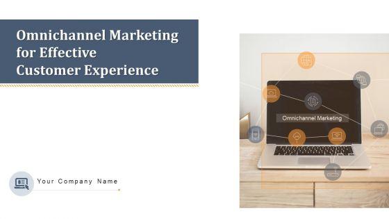 Omnichannel_Marketing_For_Effective_Customer_Experience_Ppt_PowerPoint_Presentation_Complete_Deck_With_Slides_Slide_1.jpg