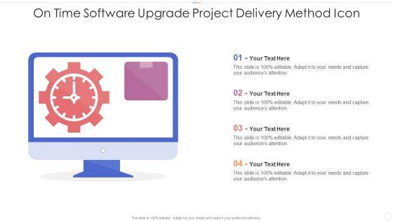On_Time_Software_Upgrade_Project_Delivery_Method_Icon_Graphics_PDF_Slide_1.jpg