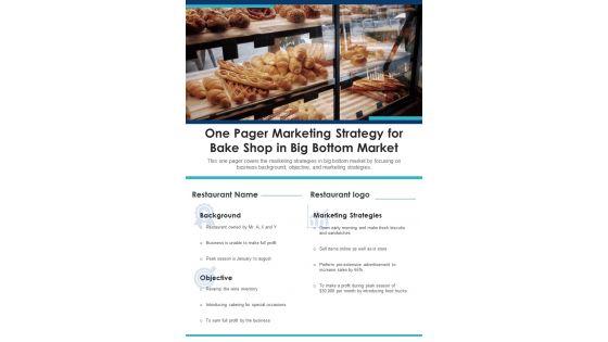 One_Pager_Marketing_Strategy_For_Bake_Shop_In_Big_Bottom_Market_PDF_Document_PPT_Template_Slide_1.jpg