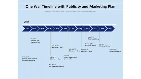 One_Year_Timeline_With_Publicity_And_Marketing_Plan_Ppt_PowerPoint_Presentation_File_Background_Designs_PDF_Slide_1.jpg