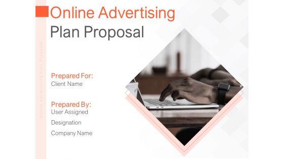 Online_Advertising_Plan_Proposal_Ppt_PowerPoint_Presentation_Complete_Deck_With_Slides_Slide_1.jpg
