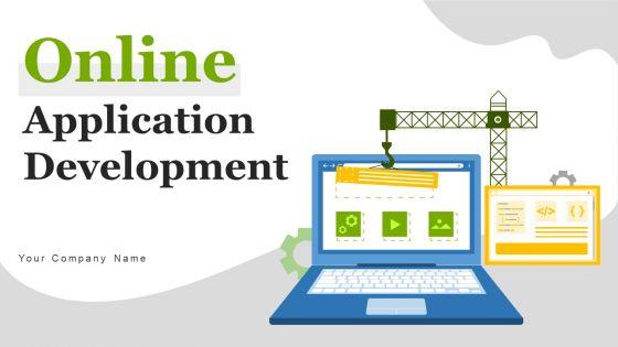 Online Application Development Ppt PowerPoint Presentation Complete Deck Online Application Development Ppt PowerPoint Presentation Complete Deck