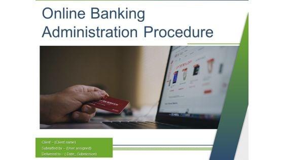 Online_Banking_Administration_Procedure_Ppt_PowerPoint_Presentation_Complete_Deck_With_Slides_Slide_1.jpg