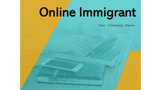 Online_Immigrant_Business_Ecommerce_Ppt_PowerPoint_Presentation_Complete_Deck_Slide_1.jpg