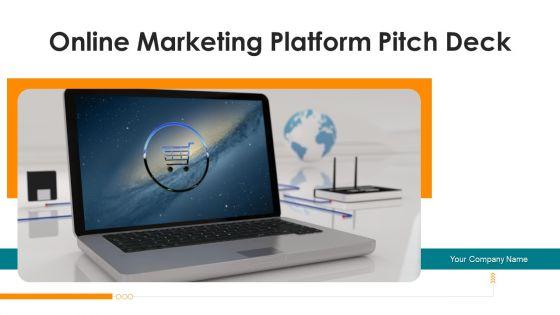 Online_Marketing_Platform_Pitch_Deck_Ppt_PowerPoint_Presentation_Complete_Deck_With_Slides_Slide_1.jpg