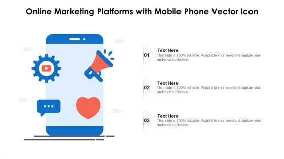 Online_Marketing_Platforms_With_Mobile_Phone_Vector_Icon_Ppt_Inspiration_Master_Slide_PDF_Slide_1.jpg
