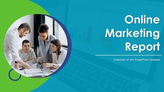 Online_Marketing_Report_Ppt_PowerPoint_Presentation_Complete_Deck_With_Slides_Slide_1.jpg