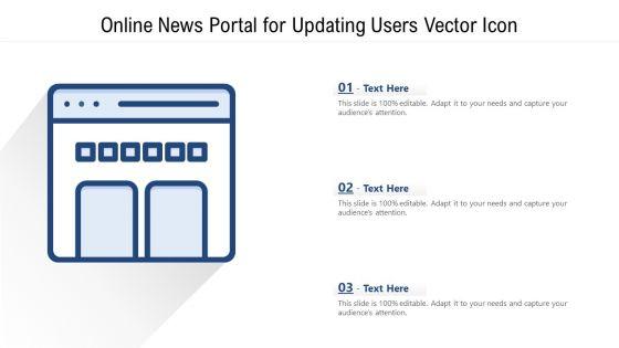 Online_News_Portal_For_Updating_Users_Vector_Icon_Ppt_PowerPoint_Presentation_Gallery_Gridlines_PDF_Slide_1.jpg