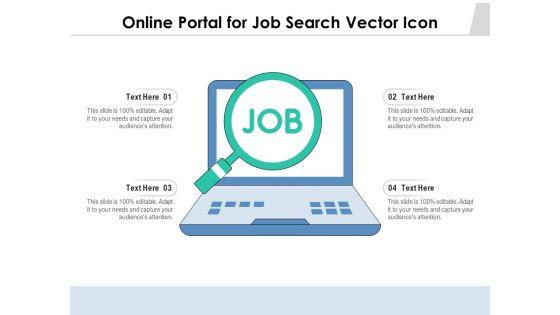Online_Portal_For_Job_Search_Vector_Icon_Ppt_PowerPoint_Presentation_Professional_Background_Designs_PDF_Slide_1.jpg