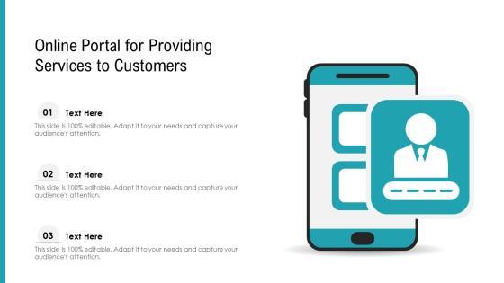 Online Portal For Providing Services To Customers Ppt PowerPoint Presentation Gallery Background PDF Online Portal For Providing Services To Customers Ppt PowerPoint Presentation Gallery Background PDF