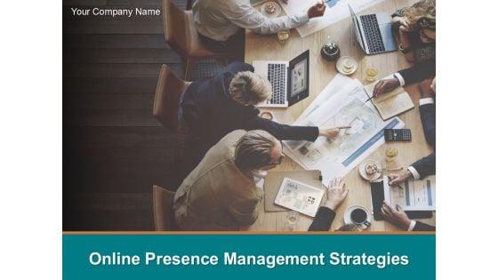 Online_Presence_Management_Strategies_Ppt_PowerPoint_Presentation_Complete_Deck_With_Slides_Slide_1.jpg