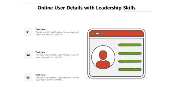 Online_User_Details_With_Leadership_Skills_Ppt_PowerPoint_Presentation_File_Summary_PDF_Slide_1.jpg