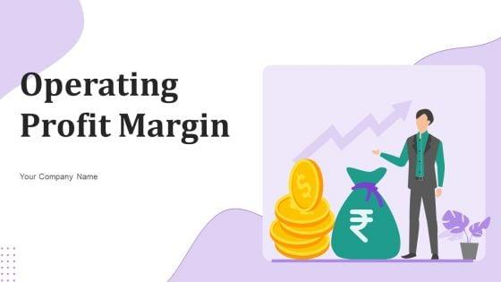 Operating_Profit_Margin_Ppt_PowerPoint_Presentation_Complete_Deck_With_Slides_Slide_1.jpg