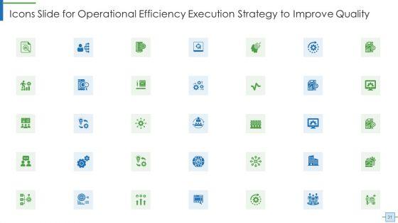 Operational_Efficiency_Execution_Strategy_To_Improve_Quality_Ppt_PowerPoint_Presentation_Complete_With_Slides_Slide_31.jpg