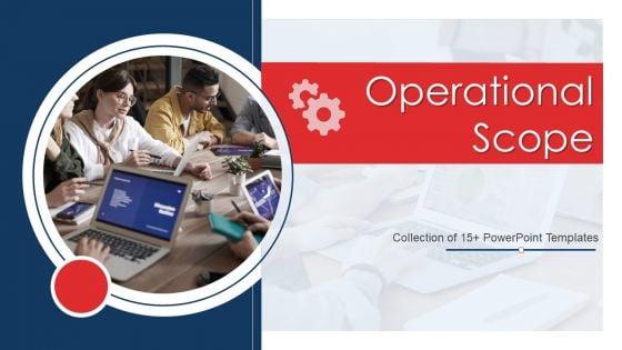 Operational_Scope_Ppt_PowerPoint_Presentation_Complete_Deck_With_Slides_Slide_1.jpg