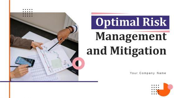 Optimal_Risk_Management_And_Mitigation_Ppt_PowerPoint_Presentation_Complete_Deck_With_Slides_Slide_1.jpg