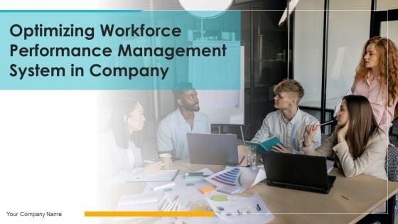 Optimizing_Workforce_Performance_Management_System_In_Company_Ppt_PowerPoint_Presentation_Complete_Deck_With_Slides_Slide_1.jpg