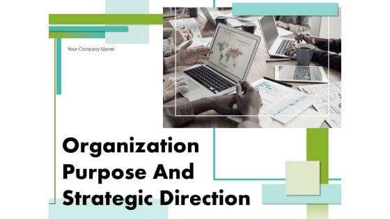 Organization_Purpose_And_Strategic_Direction_Implement_Assess_Continuous_Improvement_Ppt_PowerPoint_Presentation_Complete_Deck_Slide_1.jpg