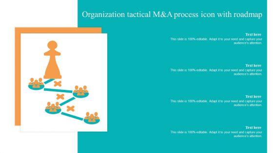 Organization_Tactical_M_And_A_Process_Icon_With_Roadmap_Ppt_Pictures_Inspiration_PDF_Slide_1.jpg