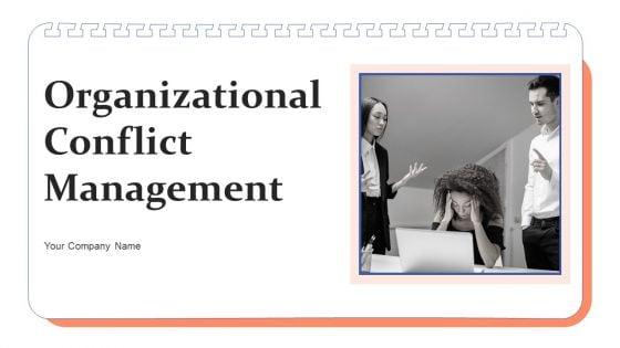 Organizational_Conflict_Management_Ppt_PowerPoint_Presentation_Complete_Deck_With_Slides_Slide_1.jpg