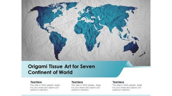 Origami_Tissue_Art_For_Seven_Continent_Of_World_Ppt_PowerPoint_Presentation_File_Structure_PDF_Slide_1.jpg