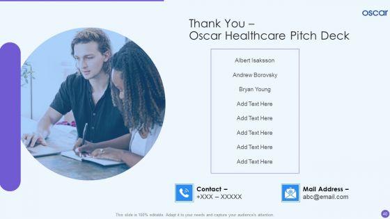 Oscar_Healthcare_Pitch_Deck_Ppt_PowerPoint_Presentation_Complete_Deck_With_Slides_Slide_40.jpg