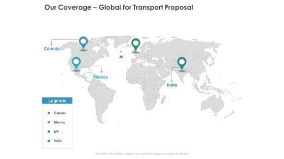Our_Coverage_Global_For_Transport_Proposal_Geographical_Ppt_PowerPoint_Presentation_Model_Layout_Ideas_Slide_1.jpg