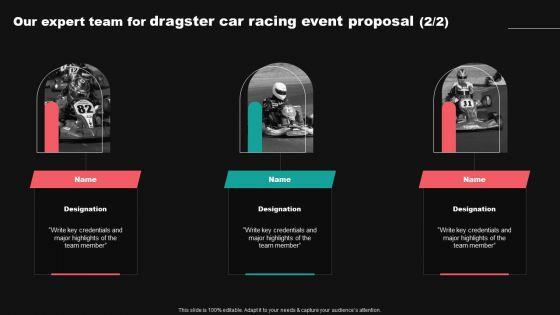 Our_Expert_Team_For_Dragster_Car_Racing_Event_Proposal_Ppt_Gallery_Aids_PDF_Slide_2.jpg